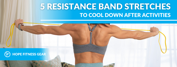 5 Resistance Band Stretches to Cool Down After Activities